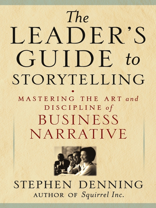 Cover image for The Leader's Guide to Storytelling